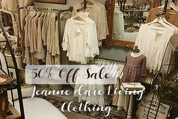 50% Off Jeanne d'Arc Living Clothing Sale- Limited Quantities